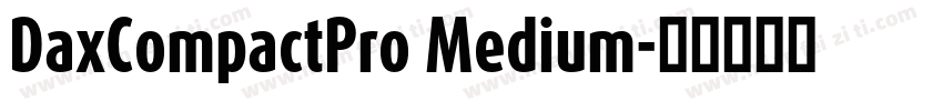 DaxCompactPro Medium字体转换